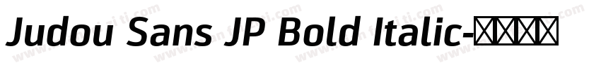 Judou Sans JP Bold Italic字体转换